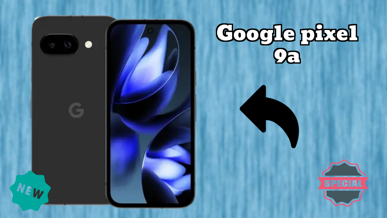 Google Pixel 9A Display Size: 6.3 Inches (16 Cm) Screen Review