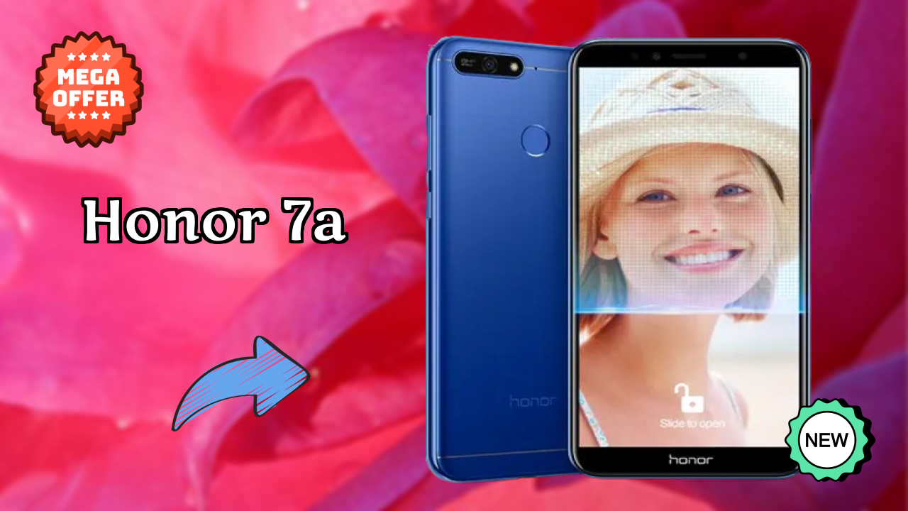 Honor 7A Detailed Review 2026 – What’s New This Year?