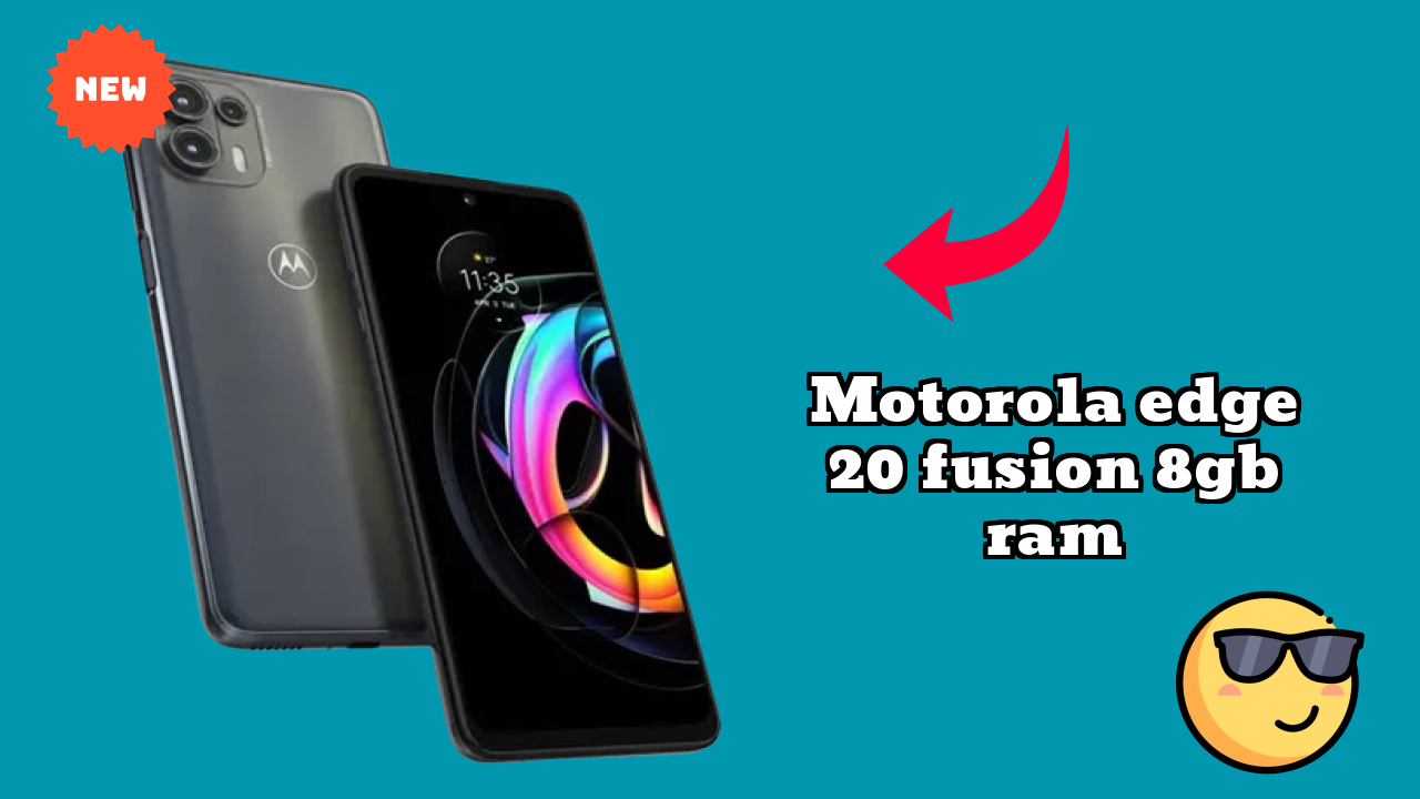 Motorola Edge 20 Fusion 8GB RAM 2026 Expert Comparison – Which Performs Better?
