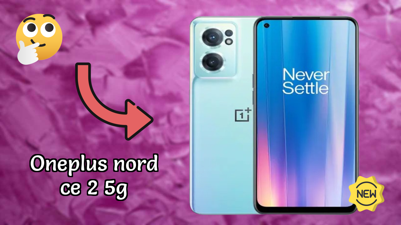 OnePlus Nord CE 2 5G Battery Life: 4500 MAh Real-World Review