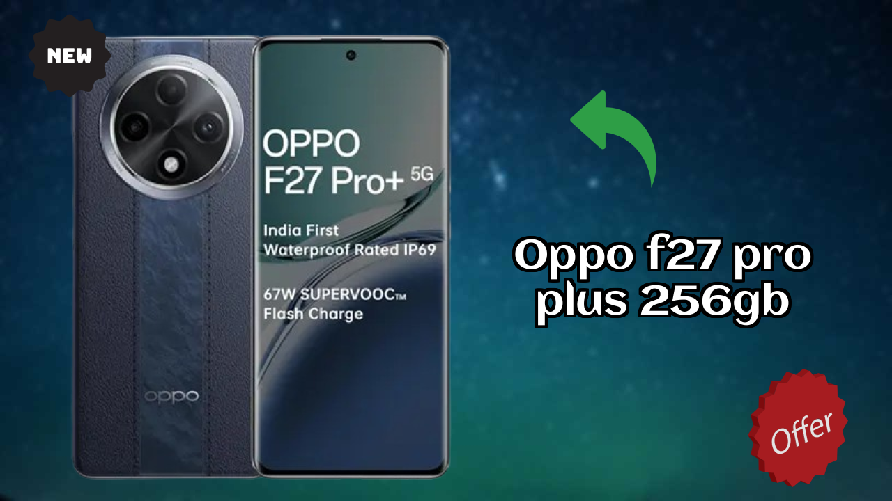 OPPO F27 Pro Plus 256GB Display Review: AMOLED Screen Size