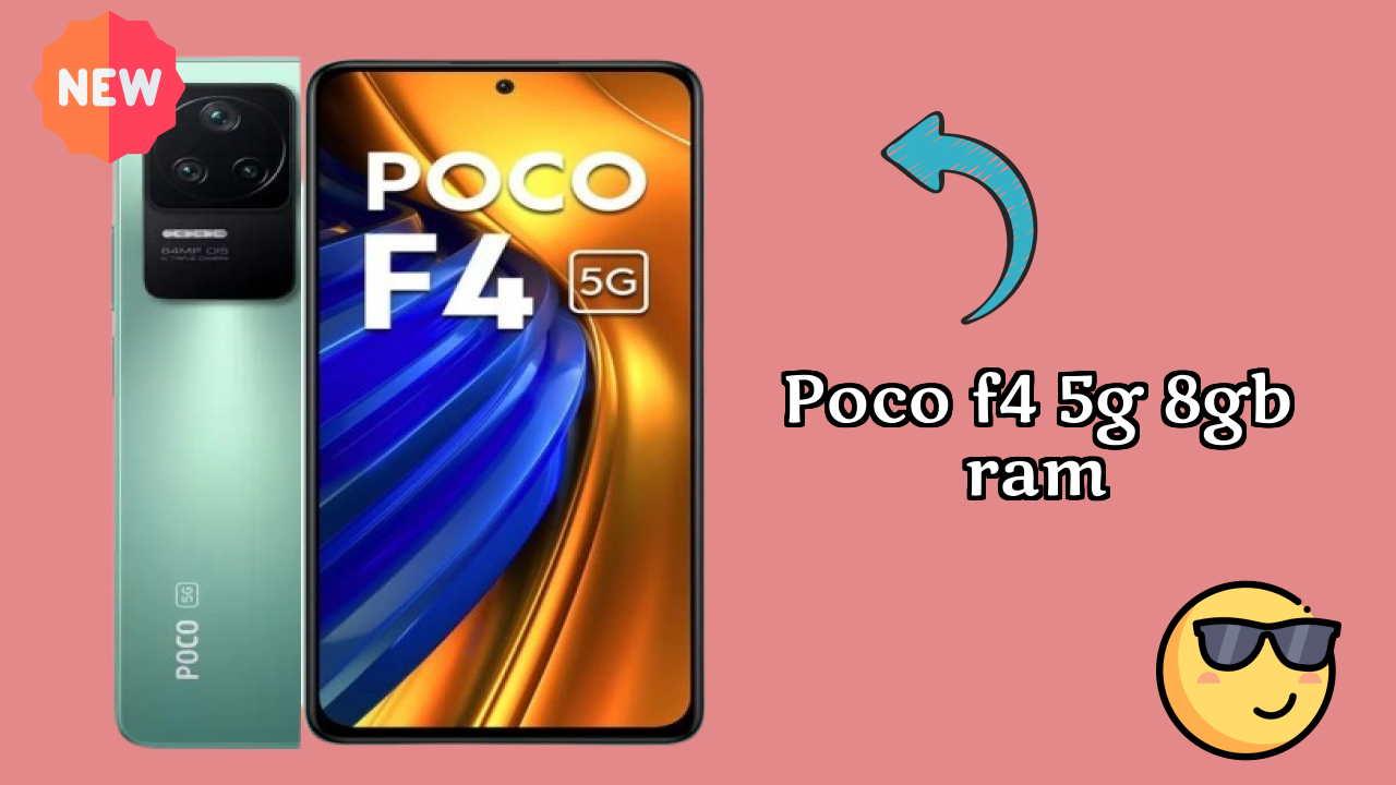 Poco POCO F4 5G 8GB RAM - Complete Guide & Best Deals