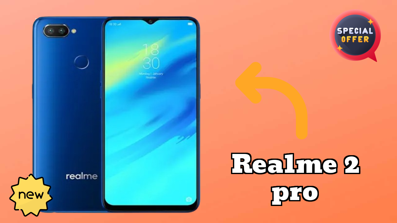 Realme 2 Pro at ₹9,999 - Best Features & Specifications
