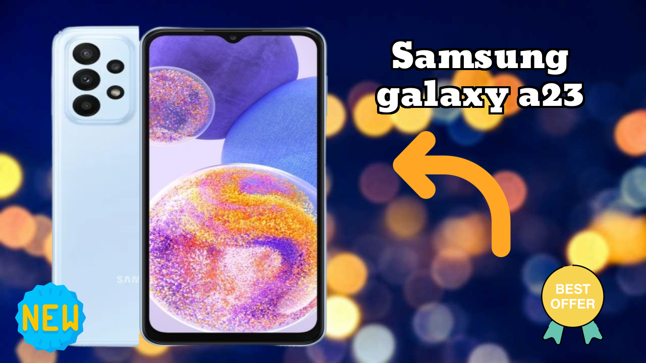 Samsung Galaxy A23 at ₹14,999 - Complete Specifications List