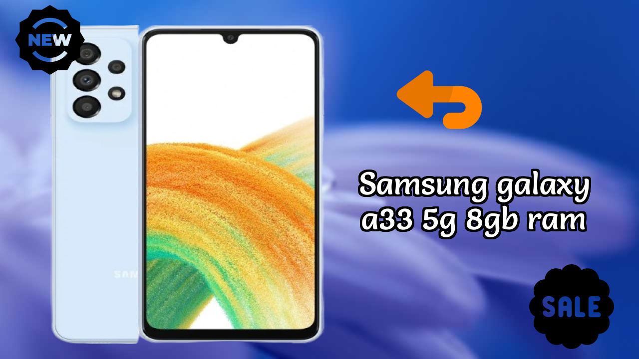 Samsung Galaxy A33 5G 8GB RAM at ₹27,499 - Should You Buy Now?