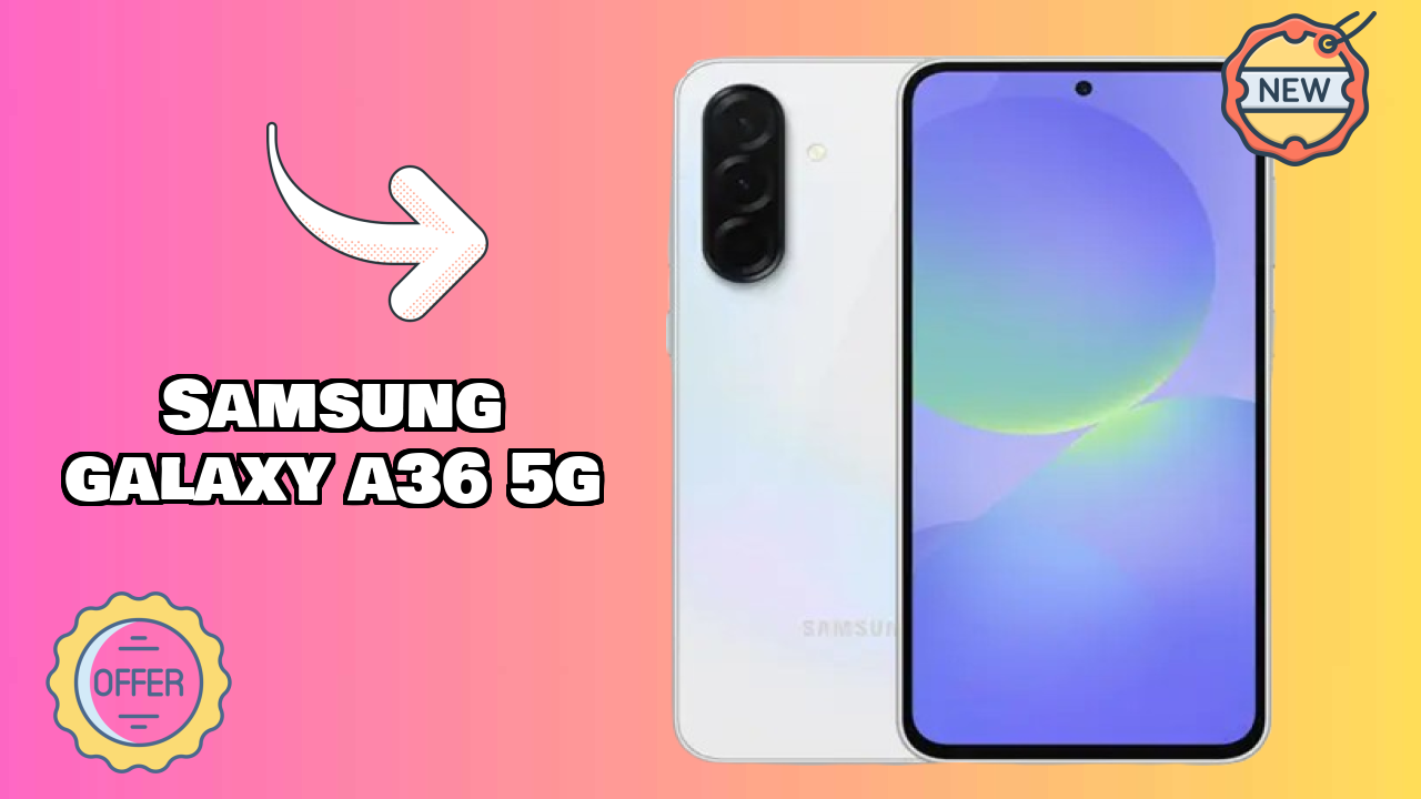 Samsung Galaxy A36 5G - Final Verdict: Is It Worth ₹28,499?
