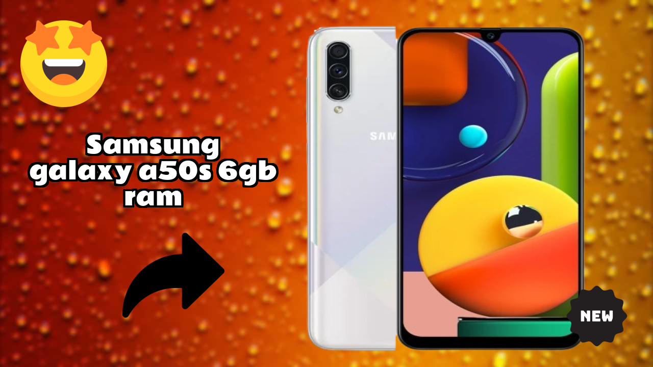 Samsung Galaxy A50s 6GB RAM Price: ₹14,999 - Worth the Investment?