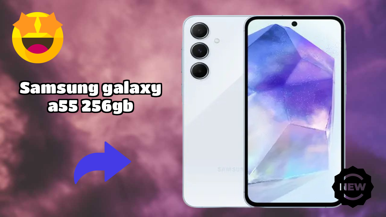Samsung Galaxy A55 256GB 2026 best for Buy? Amazing Feachers with AI