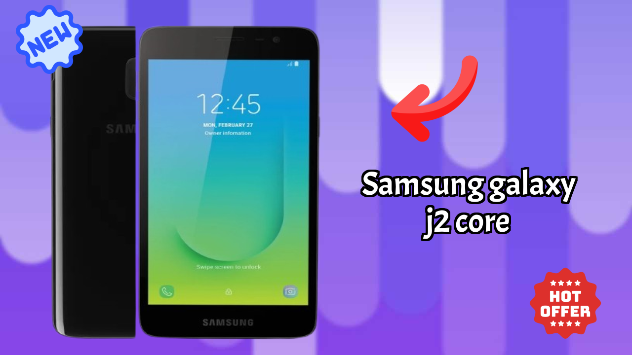 2026 Samsung Galaxy J2 Core: Best Smartphone in World for All Smartphone U