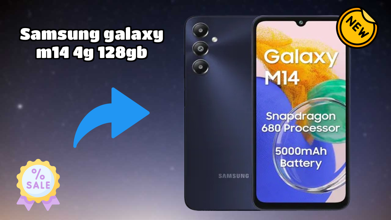 Top Reasons to Choose Samsung Galaxy M14 4G 128GB in 2026
