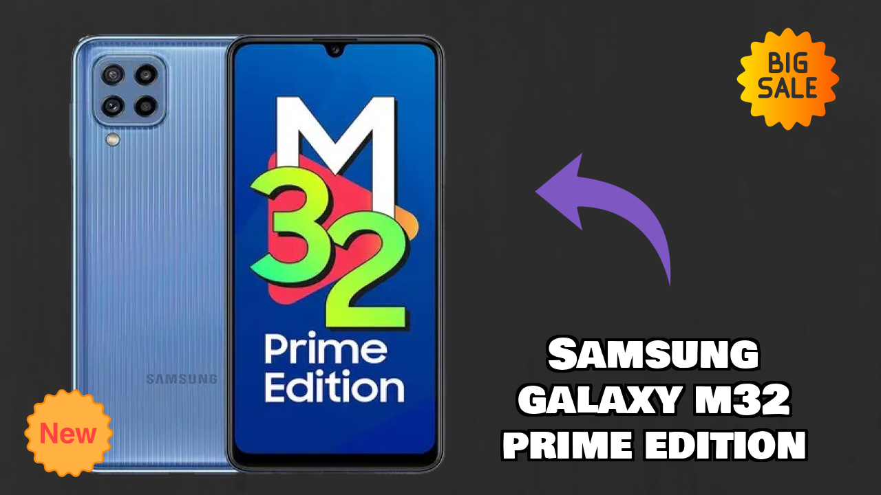 Samsung Galaxy M32 Prime Edition Battery Review: 6000 MAh Endurance Test
