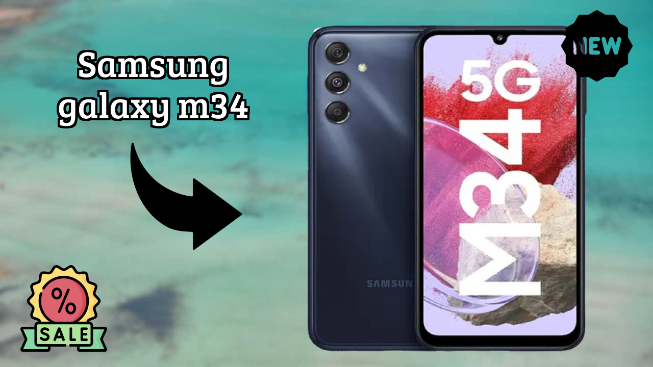 Samsung Galaxy M34 Display Quality: Super AMOLED Explained