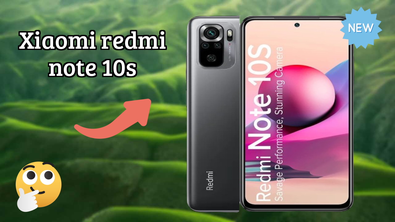 Xiaomi Redmi Note 10S 2026 Full Review – Strengths & Weaknesses
