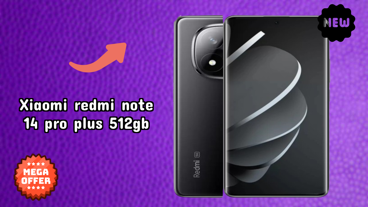 Xiaomi Redmi Note 14 Pro Plus 512GB at ₹31,000 - Best Features Highlighted