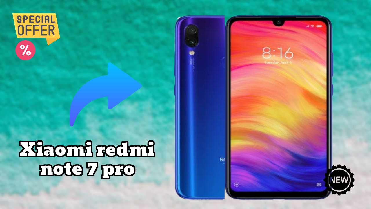 2026 Xiaomi Redmi Note 7 Pro All featchers and Detailed Review